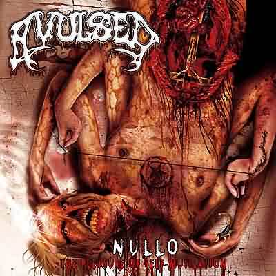Avulsed: "Nullo (The Pleasure Of Self-Mutilation)" – 2009